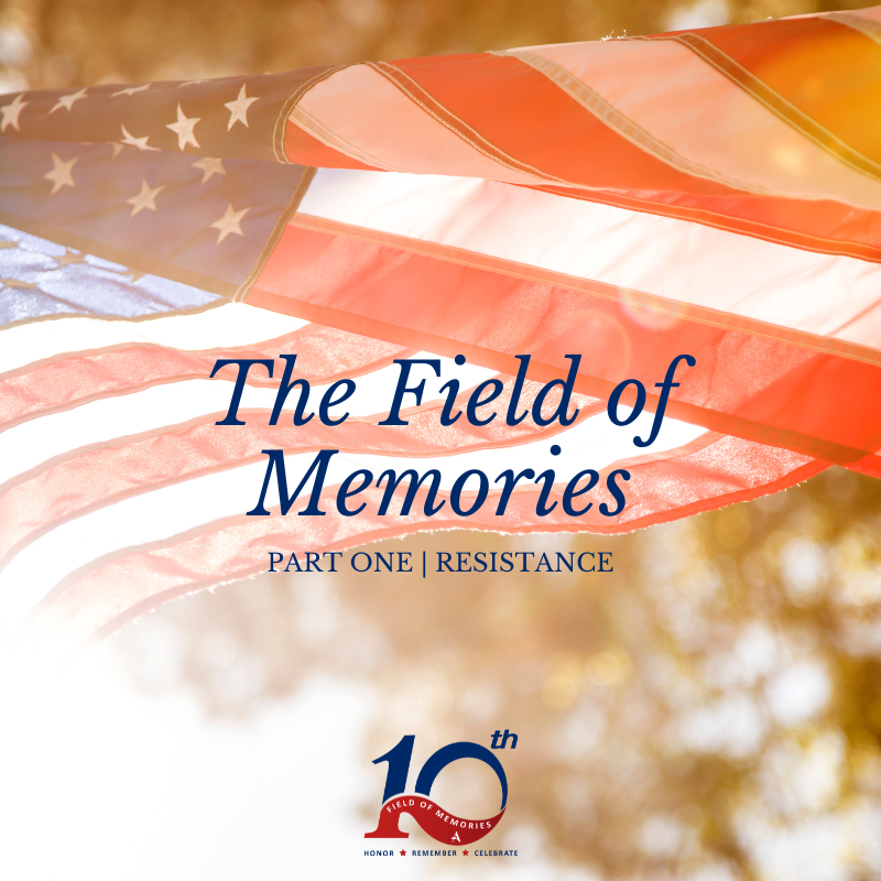 The Field of Memories as Resistance